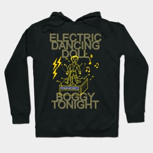 Electric Dancing Doll, Boggy Tonight Hoodie